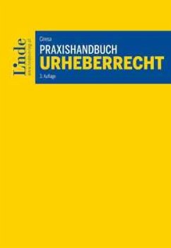 Praxishandbuch Urheberrecht - Ciresa, Meinhard