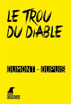 Le trou du diable (eBook, ePUB) - Dumont, Agnès; Dupuis, Patrick