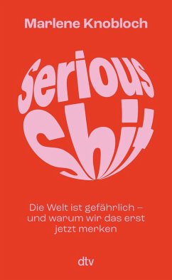 Serious Shit (eBook, ePUB) - Knobloch, Marlene