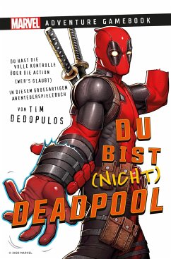 Marvel   Adventure Game Book: Du bist (nicht) Deadpool - Dedopulos, Tim