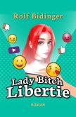 Lady Bitch Libertie