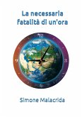 La necessaria fatalità di un'ora (eBook, ePUB)