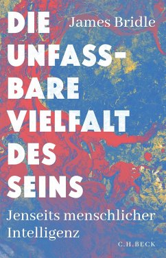 Die unfassbare Vielfalt des Seins - Bridle, James