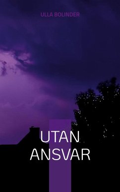 Utan ansvar - Bolinder, Ulla