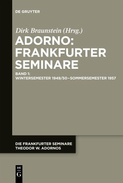 Die Frankfurter Seminare Theodor W. Adornos, Band 1, Wintersemester 1949/50 ¿ Sommersemester 1957