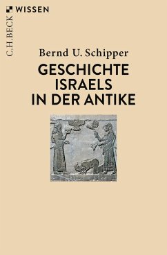 Geschichte Israels in der Antike - Schipper, Bernd U.