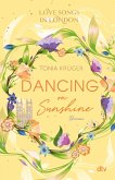 Dancing on Sunshine / Love Songs in London Bd.3 (eBook, ePUB)
