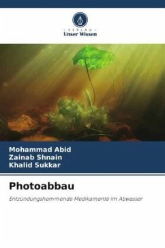 Photoabbau - Abid, Mohammad;Shnain, Zainab;Sukkar, Khalid