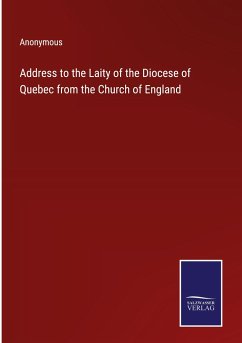 Address to the Laity of the Diocese of Quebec from the Church of England - Anonymous