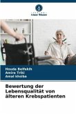 Bewertung der Lebensqualität von älteren Krebspatienten