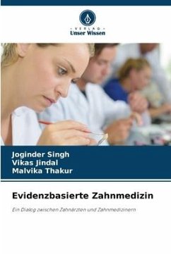 Evidenzbasierte Zahnmedizin - Singh, Joginder;Jindal, Vikas;Thakur, Malvika