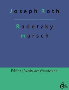 Radetzkymarsch - Roth, Joseph