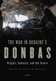 War in Ukraine's Donbas (eBook, PDF)