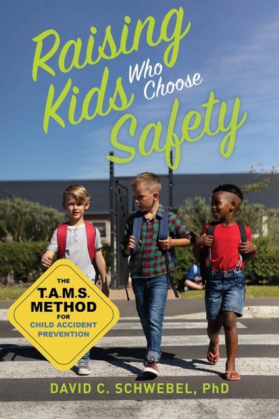 Raising Kids Who Choose Safety (eBook, ePUB) Raising Kids Who Choose Safety (eBook, ePUB)