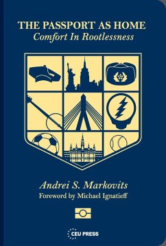 Passport as Home (eBook, PDF) - Markovits, Andrei S.