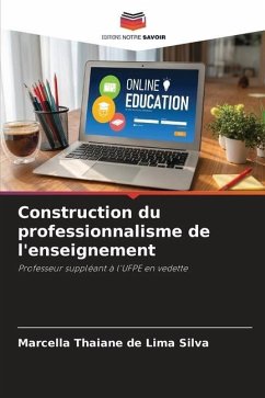 Construction du professionnalisme de l'enseignement - Thaiane de Lima Silva, Marcella