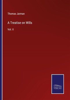 A Treatise on Wills - Jarman, Thomas