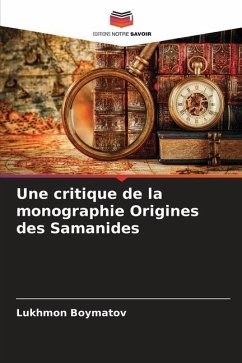 Une critique de la monographie Origines des Samanides - Boymatov, Lukhmon