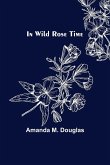 In Wild Rose Time