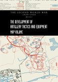 THE DEVELOPMENT OF ARTILLERY TACTICS AND EQUIPMENT - Map Volume