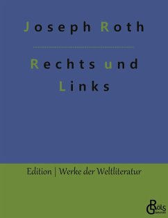 Rechts und Links - Roth, Joseph
