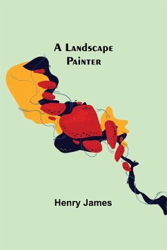 A landscape painter - James, Henry