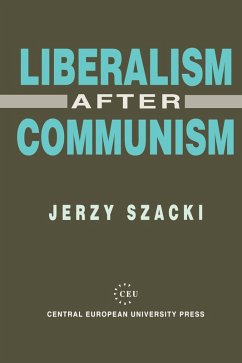 Liberalism After Communism (eBook, PDF) - Szacki, Jerzy