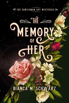 The Memory of Her (eBook, ePUB) - Schwarz, Bianca M.