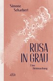 Rosa in Grau. Eine Heimsuchung (eBook, ePUB)