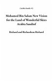 Mohamed Bin Salam New Vision for the Land of Wonderful Skies Arabia Saudiof (eBook, ePUB) Mohamed Bin Salam New Vision for the Land of Wonderful Skies Arabia Saudiof (eBook, ePUB)