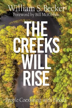 Creeks Will Rise (eBook, ePUB) - Becker, William S.