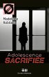 Adolescence sacrifiée (58) (eBook,... - Bild 1