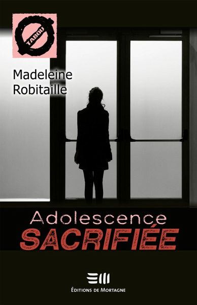 Adolescence sacrifiée (58) (eBook, ePUB) Adolescence sacrifiée (58) (eBook, ePUB)