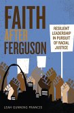 Faith after Ferguson (eBook, ePUB)