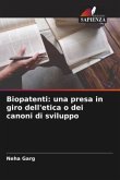 Biopatenti: una presa in giro dell'etica o dei canoni di sviluppo