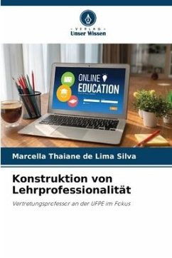 Konstruktion von Lehrprofessionalität - Thaiane de Lima Silva, Marcella