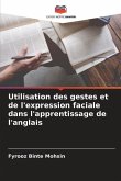 Utilisation des gestes et de l'expression faciale dans l'apprentissage de l'anglais
