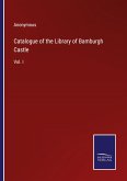 Catalogue of the Library of Bamburgh Castle