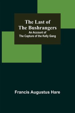 The Last of the Bushrangers - Augustus Hare, Francis