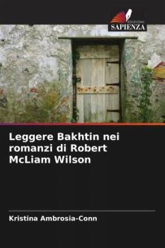 Leggere Bakhtin nei romanzi di Robert McLiam Wilson - Ambrosia-Conn, Kristina