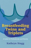 Breastfeeding Twins and Triplets (eBook, ePUB)