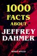 1000 Facts About Jeffrey Dahmer (eBook,... - Bild 1