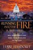 Running Into the Fire (eBook, ePUB) Running Into the Fire (eBook, ePUB)
