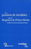 La pensión de invalidez en el régimen de prima media. (eBook, PDF)