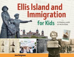 Ellis Island and Immigration for Kids (eBook, ePUB) - Daigneau, Jean