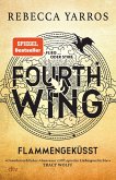 Fourth Wing / Flammengeküsst Bd.1 (eBook, ePUB)