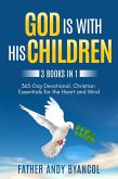 God is With His Children: 3 Books in 1: 365-Day Devotional. Christian Essentials for the Heart and Mind (eBook, ePUB)