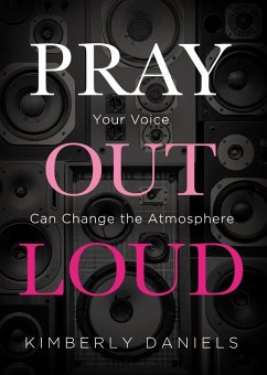 Pray Out Loud (eBook, ePUB) - Daniels, Kimberly