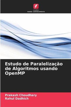 Estudo de Paralelização de Algoritmos usando OpenMP - Choudhary, Prakash;Dadhich, Rahul