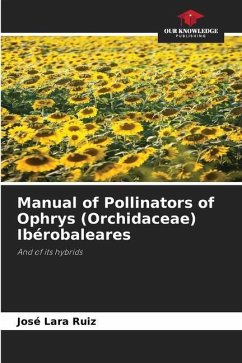 Manual of Pollinators of Ophrys (Orchidaceae) Ibérobaleares - Lara Ruiz, José